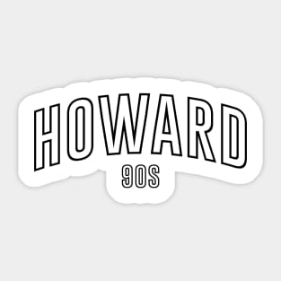 HOWARD 90s Sticker